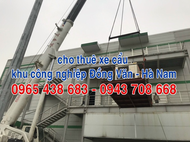 Cho thuê xe cẩu khu công nghiệp Đồng Văn Hà Nam