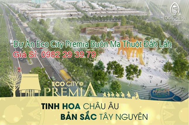  Dự Án Eco City Premia Buôn Ma Thuột Đắk Lắk